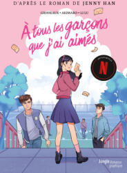 A tous les garçons que j'ai aimés - Jenny Han, Véronique Grisseaux (2024)