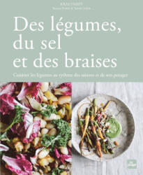 Des légumes, du sel et des braises - Susann Probst, Yannic Schon (2024)
