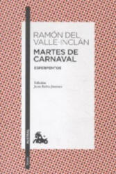 Martes De Carnaval - Ramón del Valle-Inclán, Jesús R. Jiménez (2012)