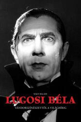 Lugosi Béla (ISBN: 9786158257787)