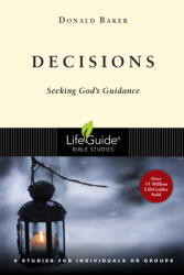 Decisions: Seeking God's Guidance (ISBN: 9780830830954)