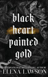 Black Heart Painted Gold - Elena Lawson (ISBN: 9781989723593)