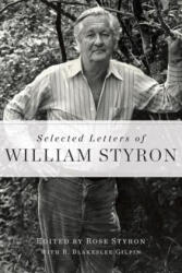 Selected Letters of William Styron - William Styron (ISBN: 9781400068067)