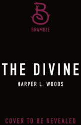 The Divine - Harper L. Woods (ISBN: 9781250365262)