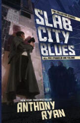 Slab City Blues - Anthony Ryan (ISBN: 9781527221871)