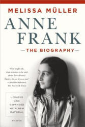 Anne Frank - Melissa Muller, Rita Kimber, Robert Kimber (ISBN: 9781250050151)