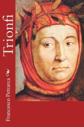 Trionfi - Francesco Petrarca (2012)
