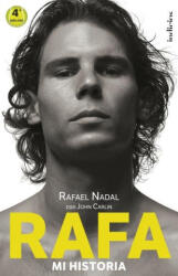 Rafa, mi historia - CARLIN, JOHN, NADAL, RAFAEL (2015)