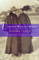 Virginia Woolf's Women - Vanessa Curtis, Julia Briggs (2002)