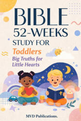 52-Week Bible Study for Toddlers - MVD Publications (2026)
