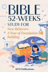 52-Week Bible Study for New Believers - MVD Publications (2026)