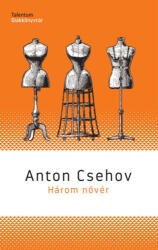 Három nővér (ISBN: 9789632522722)