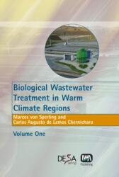 Biological Wastewater Treatment in Warm Climate Regions (ISBN: 9781843390022)