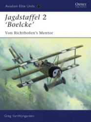 Jagdstaffel 2 'Boelcke' - Greg Van Wyngarden (ISBN: 9781846032035)