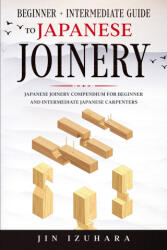 Japanese Joinery - Jin Izuhara (ISBN: 9781951035747)