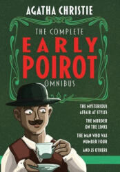 The Complete Early Poirot Omnibus: The Mysterious Affair at Styles; The Murder on the Links; The Man Who Was Number Four; and 25 Other Short Stories - Finn J. D. John (ISBN: 9781635916614)