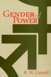 Gender and Power - R. W. Connell (ISBN: 9780804714303)