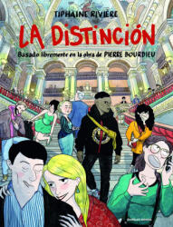 La Distinción: Basado libremente en la obra de Pierre Bourdieu - Tiphaine Rivière (ISBN: 9788419393524)