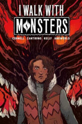 I Walk with Monsters: The Complete Series - Adrian F. Wassel, Sally Catirino (ISBN: 9781638490067)