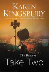 Baxters Take Two - Karen Kingsbury (ISBN: 9780310342595)