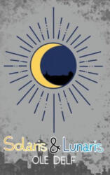 Solaris & Lunaris - Ole Delf (ISBN: 9783751989251)