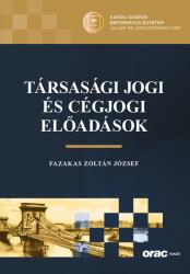 Társasági jogi és cégjogi előadások (ISBN: 9789632587011)