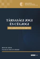 Társasági jogi és cégjogi feladatgyűjtemény (ISBN: 9789632587028)