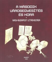 A második városegyesítés és kora (ISBN: 9786155635458)