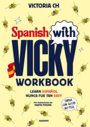 Spanish with Vicky: workbook - Victoria CH (2026)