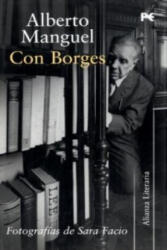 Con Borges - Alberto Manguel, Eduardo Berti (2010)