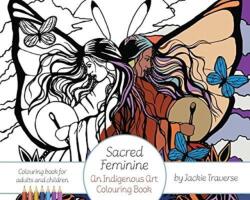 Sacred Feminine (ISBN: 9781552669198)