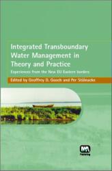 Integrated Transboundary Water Management in Theory and Practice (ISBN: 9781843390848)