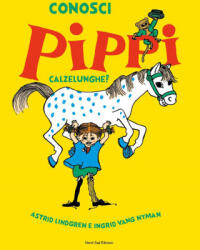 Pippi Calzelunghe - Astrid Lindgren (ISBN: 9788893080569)