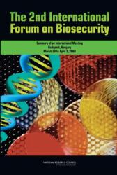 The 2nd International Forum on Biosecurity (ISBN: 9780309128292)