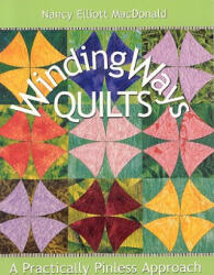 Winding Ways Quilts - Nancy Macdonald (ISBN: 9781571202345)