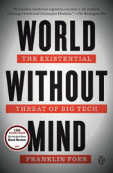 World Without Mind - Franklin Foer (ISBN: 9781101981122)