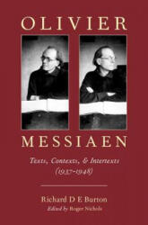 Olivier Messiaen - Richard D. E. Burton (ISBN: 9780190277949)