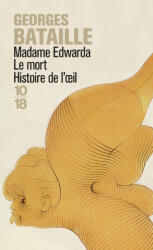 Madame Edwarda Le Mort Histoi De Loeil - Bataille Georges (2002)