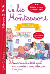 Je lis avec Montessori - niveau 2 - Vive l'école - Anaïs Galon, Julie Rinaldi, Pauline Amelin (ISBN: 9782036001558)