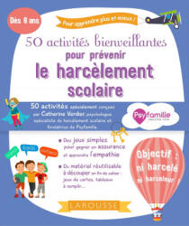 50 activités bienveillantes pour prévenir le harcèlement scolaire - Catherine Verdier (ISBN: 9782035984821)