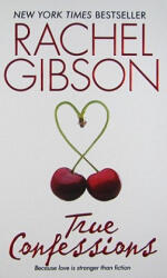 True Confessions - Rachel Gibson (2011)
