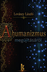 A humanizmus megújításáról (ISBN: 9789635567157)