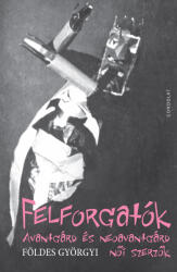 Felforgatók (ISBN: 9789635567263)