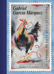 El coronel no tiene quien le escriba - Luisa Rivera (ISBN: 9788439740728)