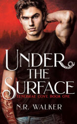 Under the Surface - N. R. Walker (ISBN: 9781923086777)