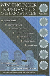 Winning Poker Tournaments One Hand at a Time - Eric Lynch, Jon Van Fleet, Jon Turner (ISBN: 9780974150277)