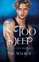 In Too Deep - N. R. Walker (ISBN: 9781923086807)