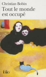 Tout Le Monde Est Occupe - Christian Bobin (ISBN: 9782070419258)