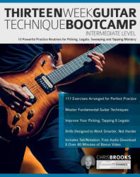 Thirteen Week Guitar Technique Bootcamp - Intermediate Level - Joseph Alexander, Tim Pettingale (ISBN: 9781789334333)