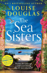 The Sea Sisters - Louise Douglas (ISBN: 9781837516711)